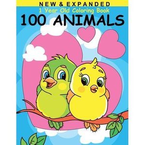 1 Year Old Coloring Book: Baby First Coloring Book (US Edition) -- John Alexande